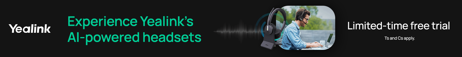 Hear the Yealink difference — Book your demo today